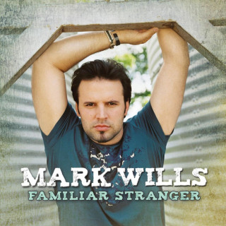 Mark Wills - Familiar Stranger album cover