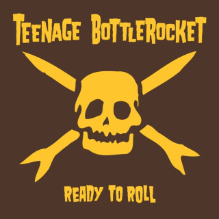 Teenage Bottlerocket - Ready To Roll album cover