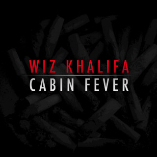Wiz Khalifa - Cabin Fever mixtape cover