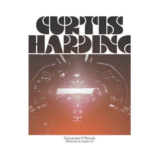 Curtis Harding - Departures & Arrivals: Adventures Of Captain Curt album cover