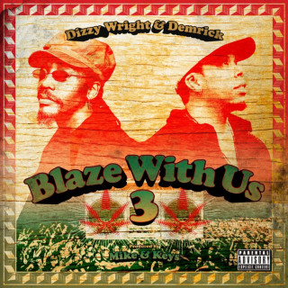 Demrick - Blaze With Us 3 mixtape cover