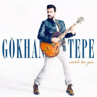Gökhan Tepe - Seninle Her Yere album cover