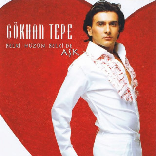 Gökhan Tepe - Belki Hüzün Belki De Aşk album cover