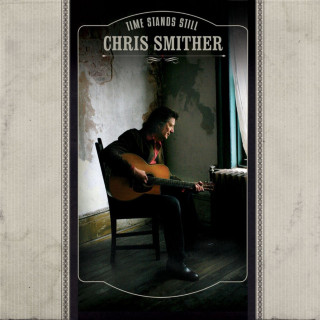Chris Smither - Time Stands Still album cover
