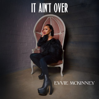 Evvie McKinney - It Ain't Over EP cover