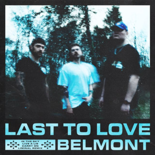 Belmont - Last To Love EP cover