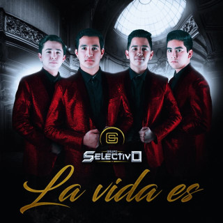 Grupo Selectivo - La Vida Es album cover