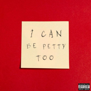 Tyla Yaweh - I CAN BE PETTY TOO album cover