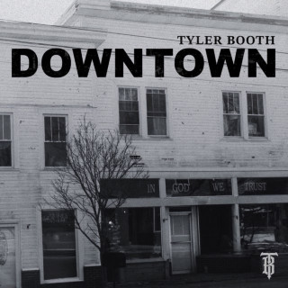 Tyler Booth - Downtown EP cover