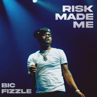 BiC Fizzle - Risk Made Me album cover