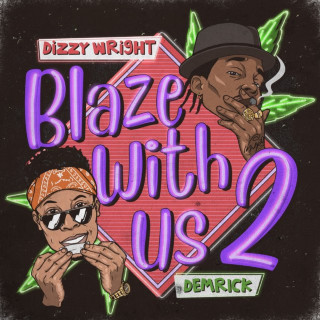 Demrick - Blaze With Us 2 mixtape cover