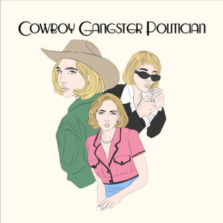Goldie Boutilier - Cowboy Gangster Politician EP cover