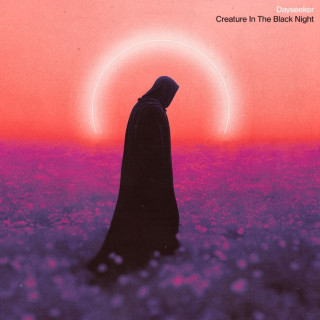 Dayseeker - Creature In The Black Night album cover