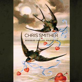 Chris Smither - Hundred Dollar Valentine album cover