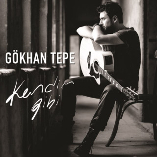 Gökhan Tepe - Kendim Gibi album cover