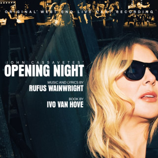 Rufus Wainwright - John Cassavetes' Opening Night (Original West End Live Cast Recording) soundtrack cover