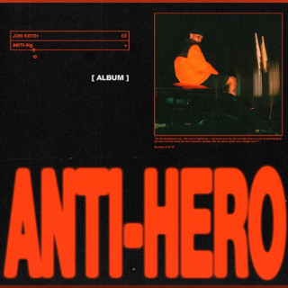 Jon Keith - Anti-Hero album cover