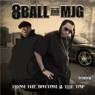 8Ball & MJG - From The Bottom 2 The Top album cover