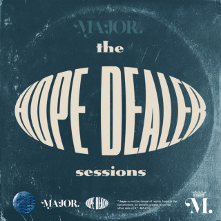 MAJOR. - The HOPE DEALER Sessions album cover