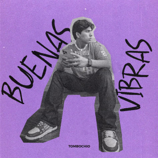 Tombochio - Buenas Vibras album cover