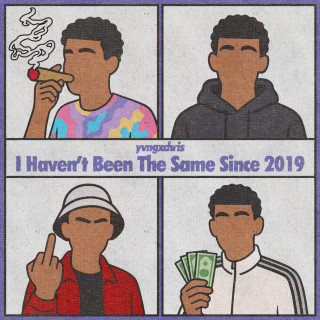 yvngxchris - I Havent Been The Same Since 2019 album cover