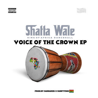 Shatta Wale - VOICE OF THE CROWN EP cover