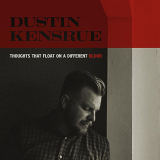 Dustin Kensrue - Thoughts That Float On A Different Blood album cover