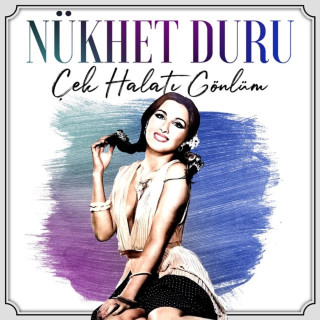 Nükhet Duru - Çek Halatı Gönlüm album cover