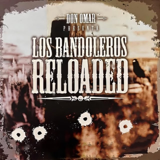 Don Omar - Los Bandoleros Reloaded album cover