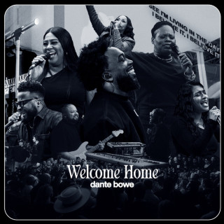 Dante Bowe - Welcome Home live album cover