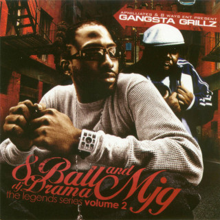 8Ball & MJG - Gangsta Grillz: Legend Series Vol 2 mixtape cover