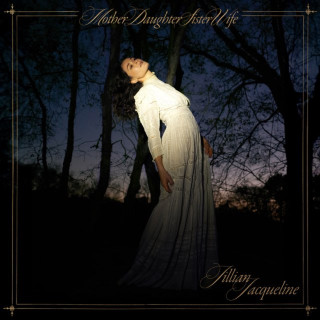 Jillian Jacqueline - MotherDaughterSisterWife album cover