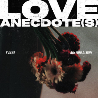 EVNNE - LOVE ANECDOTE(S) EP cover