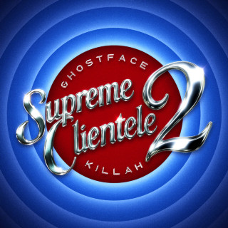 Ghostface Killah & M.O.P. - Supreme Clientele 2 album cover