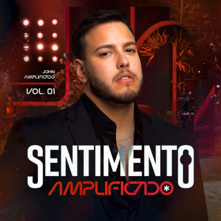 John Amplificado - Sentimento Amplificado (Ao Vivo / Vol.01) EP cover