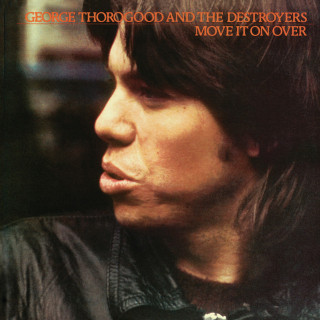 George Thorogood And The Destroyers - Move It On Over album cover
