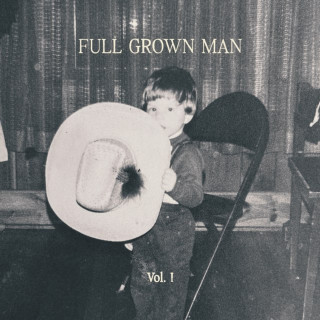 Josh Baldwin - Full Grown Man, Vol. I EP cover