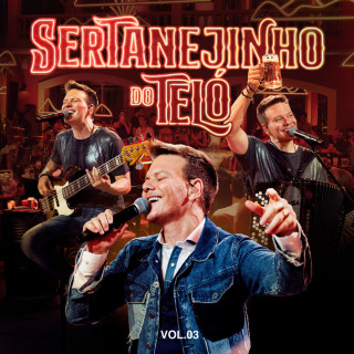 Michel Telo - Sertanejinho Do Teló (Vol.03) live album cover