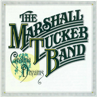 The Marshall Tucker Band - Carolina Dreams album cover