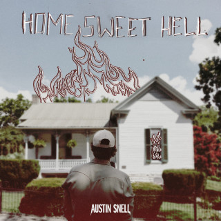 Austin Snell - Home Sweet Hell EP cover