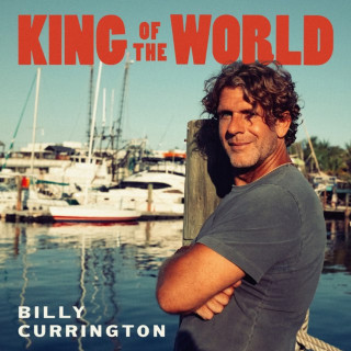 Billy Currington - King Of The World album cover