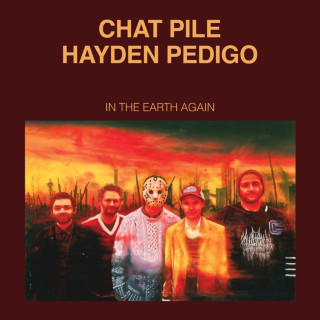 Chat Pile - In The Earth Again album cover