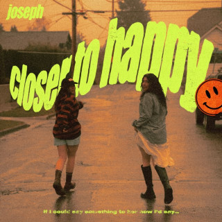 Joseph - Closer To Happy album cover