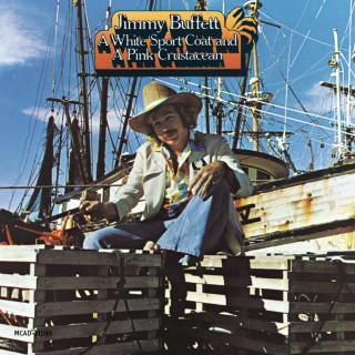 Jimmy Buffett - A White Sport Coat And A Pink Crustacean album cover