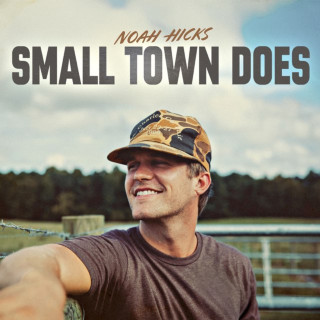 Noah Hicks - Small Town Does EP cover