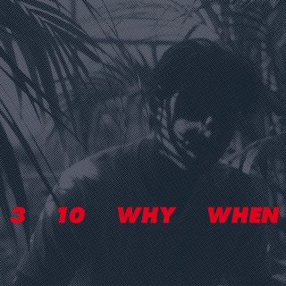 Jamie Woon - 3, 10, Why, When album cover