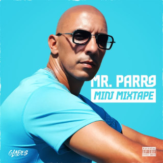 Glades - Mr. Parra Mini Mixtape album cover