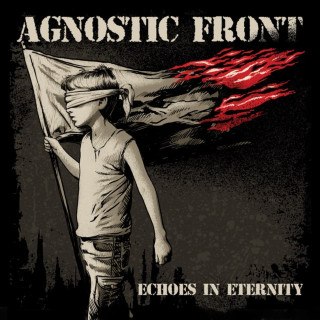 Agnostic Front - Echoes In Eternity album cover