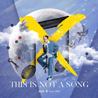 JUN. K - THIS IS NOT A SONG EP cover