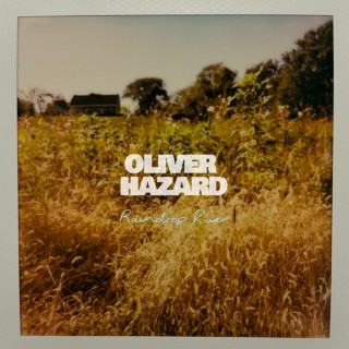 Oliver Hazard - Raindrop River album cover